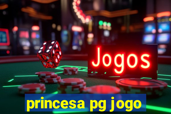 princesa pg jogo